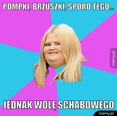 schabszyk zawsze w cenie