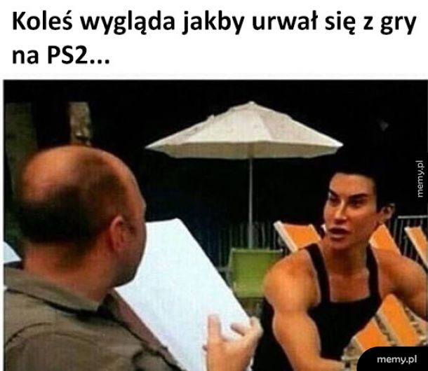 Gdy jesteś jak kiepsko wyrenderowana postać