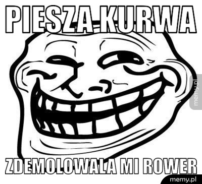 Piesza kurwa Zdemolowala mi rower
