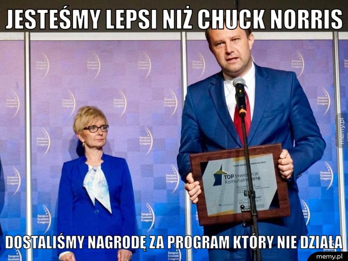 JESTEŚMY LEPSI NIŻ CHUCK NORRIS DOSTALIŚMY NAGRODĘ ZA PROGRAM KTÓRY NIE DZIAŁA