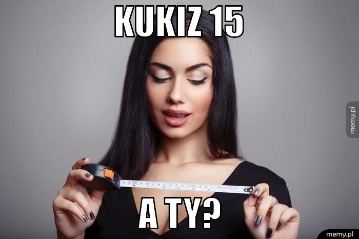 KUKIZ 15. A TY?