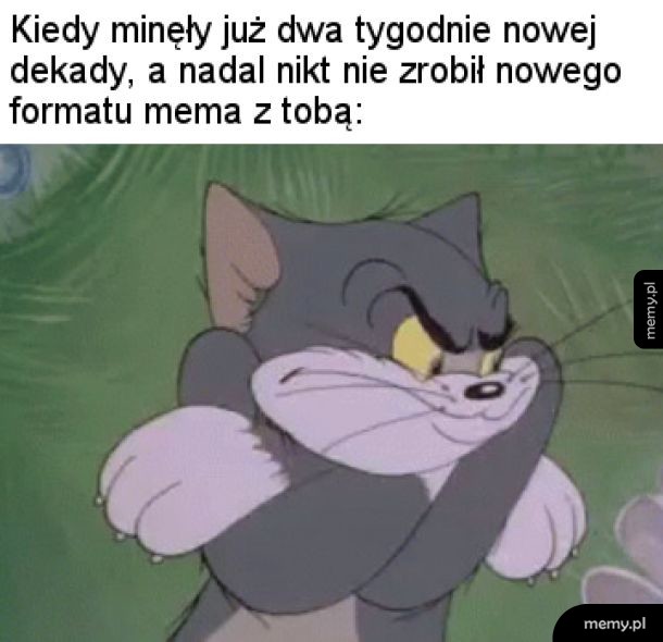 Tom memem wszechczasów