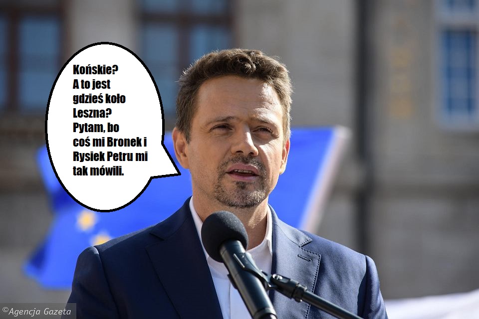 Trzaskowski: Końskie? A gdzie to jest?