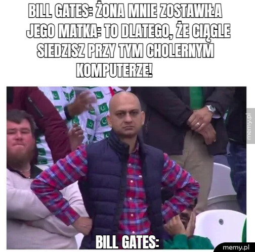 To zawsze wina komputera