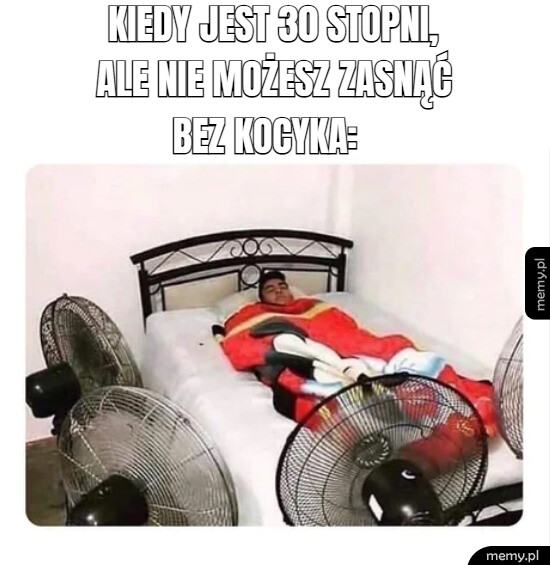 Kocyk musi być