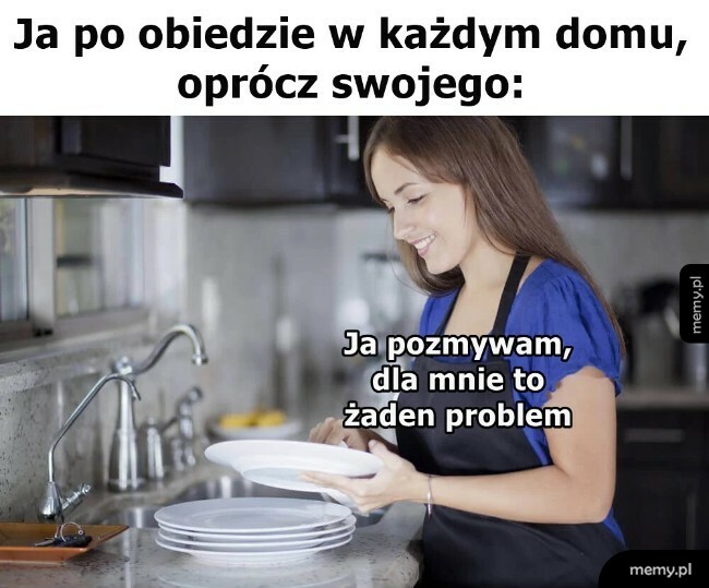 No, chyba że jestem u siebie