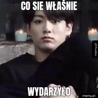 Co sie właśnie wydarzyło