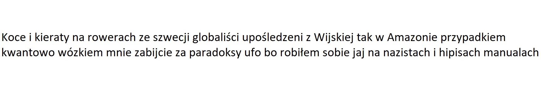 Za to że chcieliście mnie zatrudnić za 400 zł na kielni to was UFO będzie ruchać.