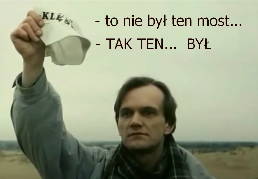 To nie był ten most