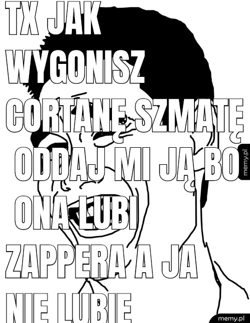 TX jak wygonisz Cortanę szmatę oddaj mi ją bo ona lubi zappera a ja nie lubię wilków straży miejskiej i Policji prawicy a lotto i SLD.