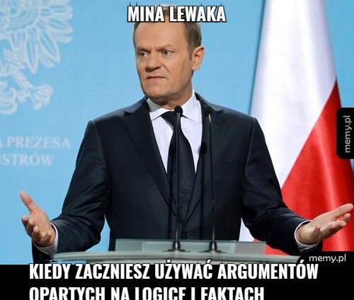 MINA LEWAKA KIEDY ZACZNIESZ UŻYWAĆ ARGUMENTÓW OPARTYCH NA LOGICE I FAKTACH