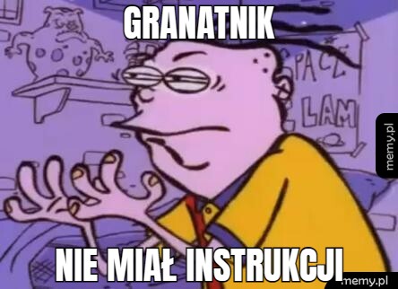 Granatnik nie miał instrukcji