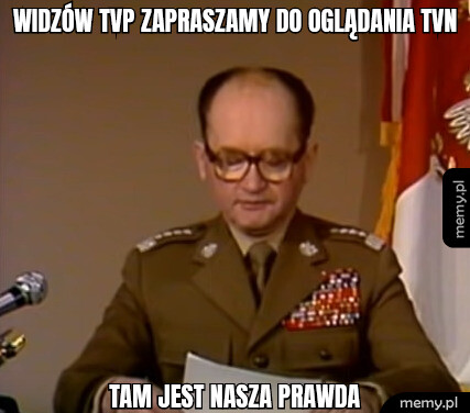 Widzów TVP zapraszamy do oglądania TVN .Tam jest nasza prawda