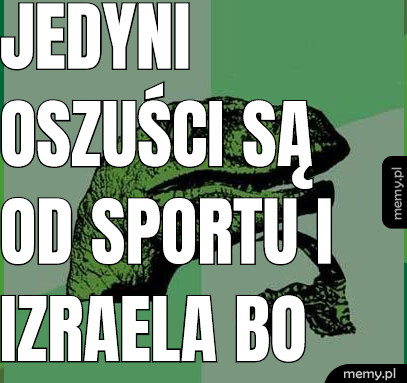Jedyni oszuści są od sportu i izraela bo ubierają się za kobiety i są skoniczonymi idiotami z drewna i carffur są autentyczni w autyźmie.