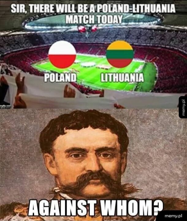 Mecz Polska - Litwa i Józef Piłsudski pytający Against whom?