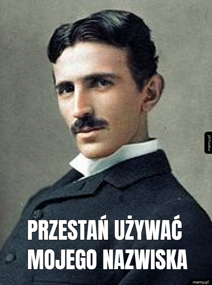 Portret Nikoli Tesli z wąsem z napisem