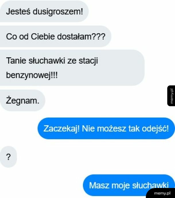 Zrzut ekranu z wiadomościami SMS przedstawiający kłótnię o tanie słuchawki.