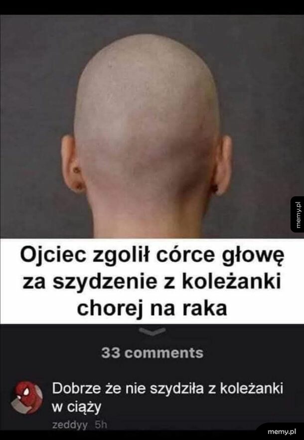 Widok z tyłu na ogoloną głowę dziewczynki oraz podpis z komentarzem