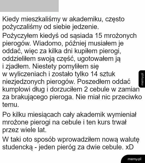 Tekstowy mem o studenckich pożyczkach jedzenia w akademiku.