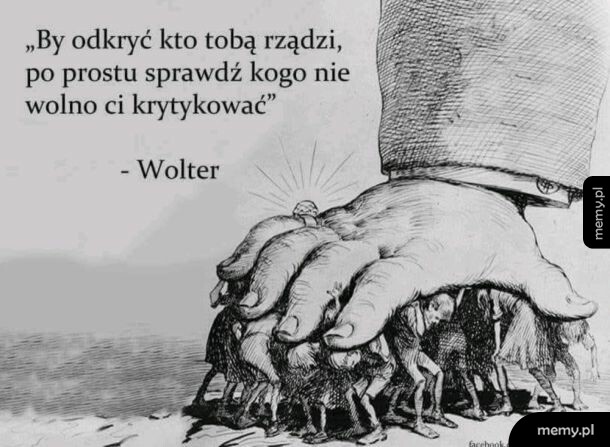 Rysunek przedstawiający wielką rękę przygniatającą ludzi z cytatem Woltera.