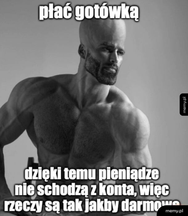 Mem z postawą Gigachada promującego płacenie gotówką