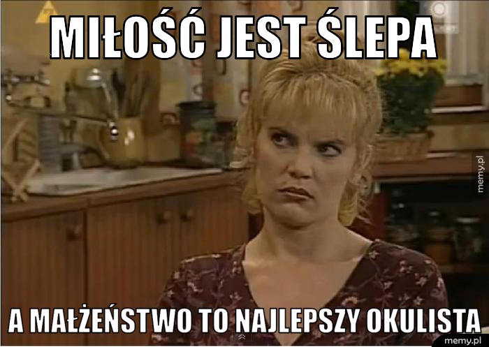 Miłość jest ślepa 